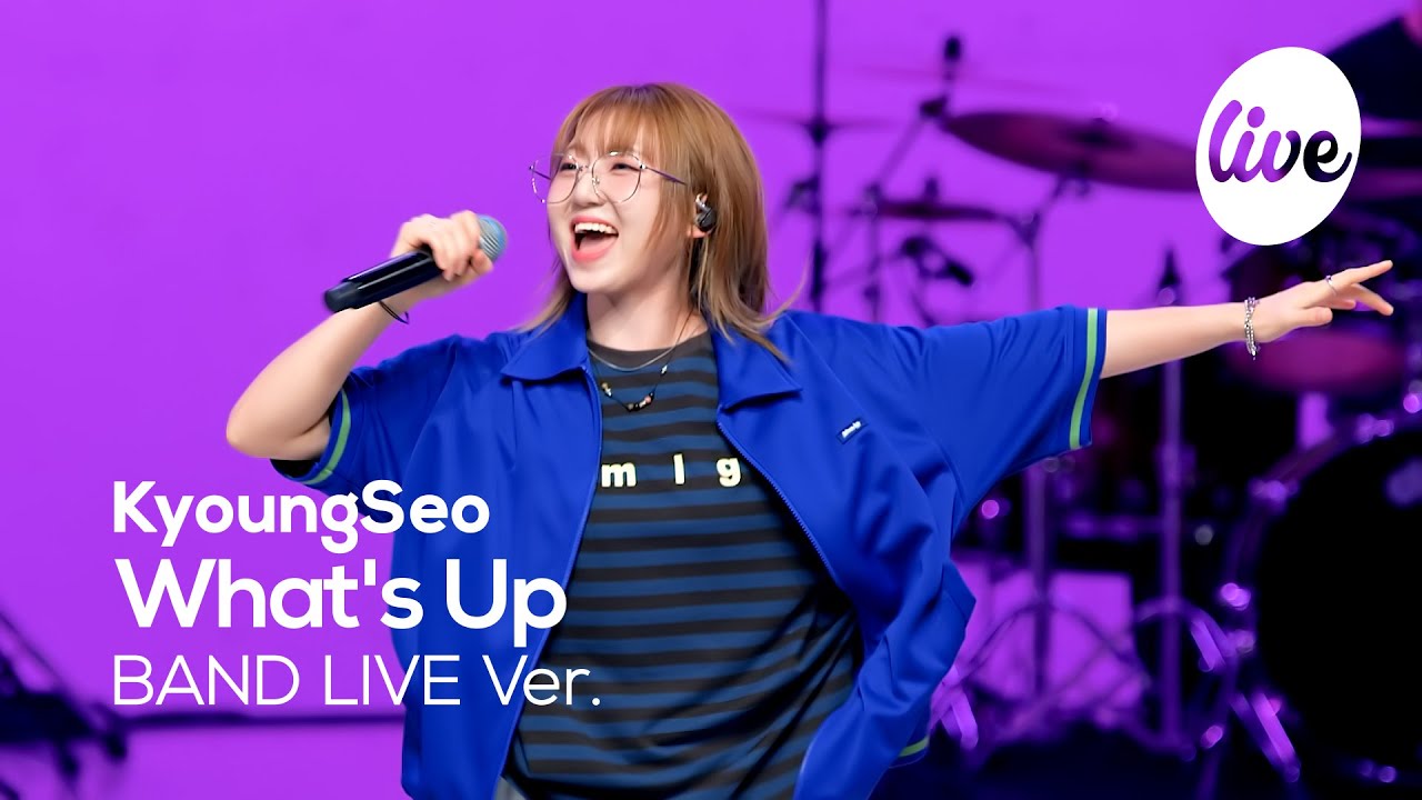 [4K] KyoungSeo - “What's Up” Band LIVE Concert [it's Live] шоу живой музыки
