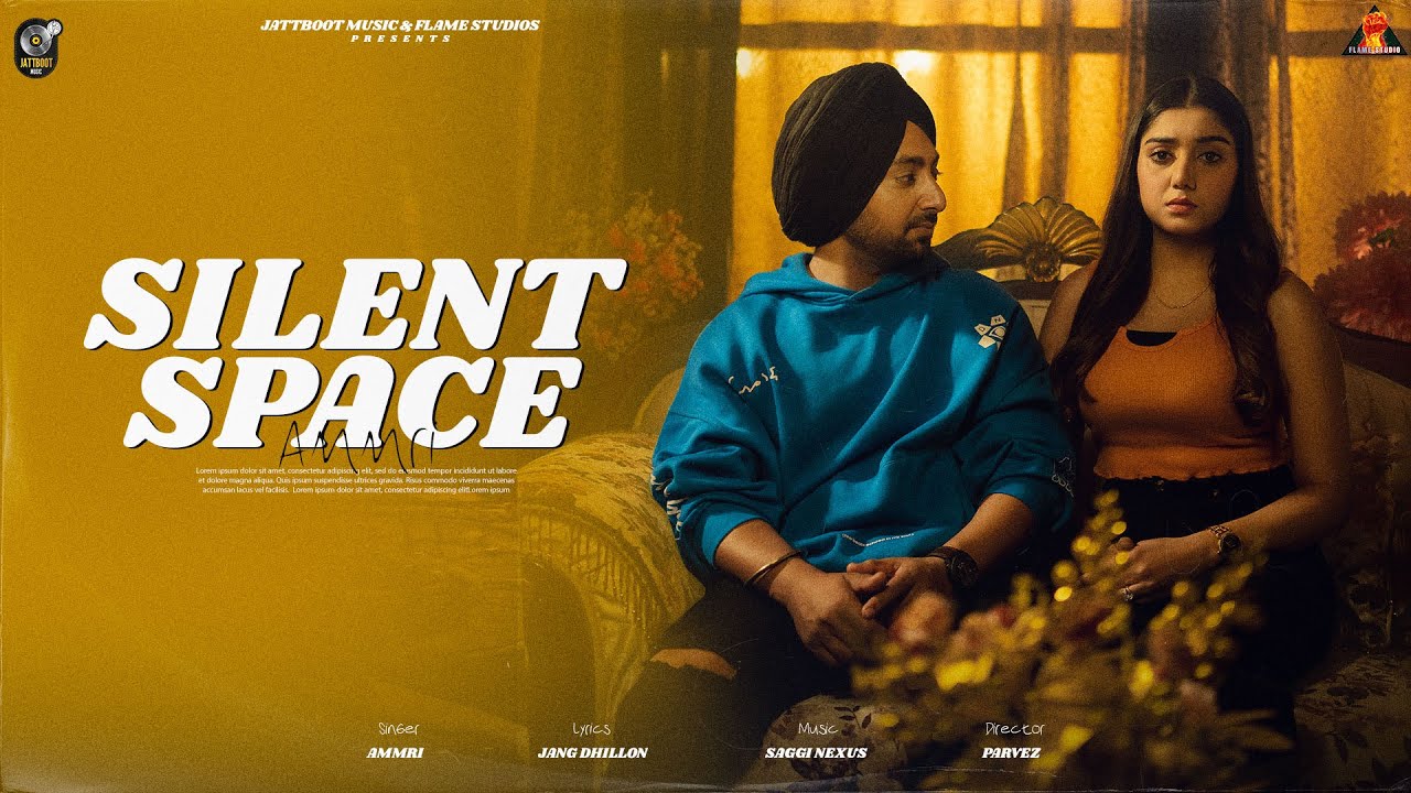 SILENT SPACE  AMMRI  Jang Dhillon  SAGGI NEXUSS  Latest Punjabi Songs 2023  Jatt Boot Music