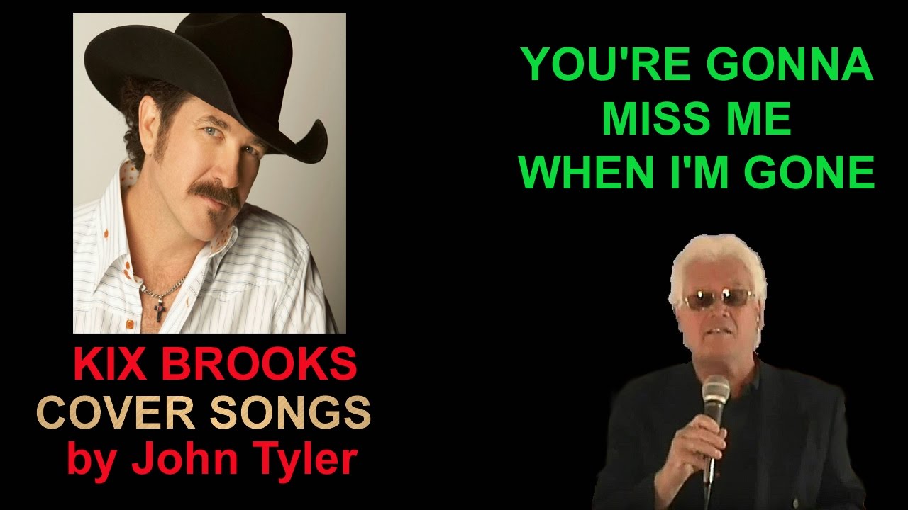 Kix Brooks "You're Gonna Miss Me" by John Tyler YouTube