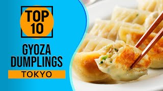 Top 10 Best Gyoza Dumplings in Tokyo, Japan Carefully Selected Tokyo S Top 10 Gyoza That Goes Well With Beer Restaurants Not Only Local