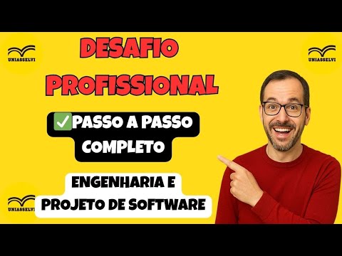DESAFIO PROFISSIONAL (UNIASSELVI) DE ENGENHARIA E PROJETO DE SOFTWARE - COMO PODE SER FEITO