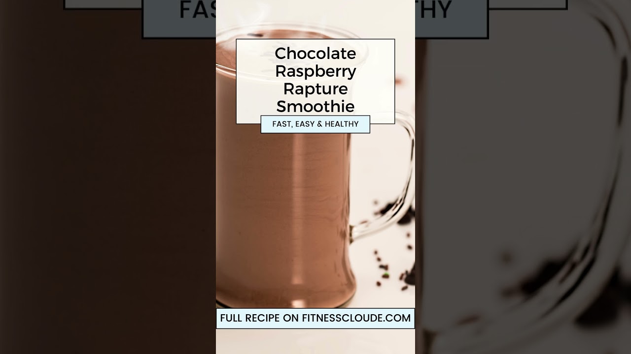 Chocolate Raspberry Rapture Smoothie