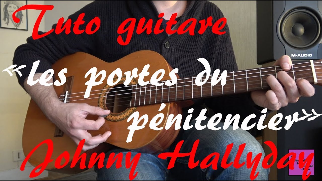 Tuto guitare - Les portes du pénitencier - Johnny Hallyday +TAB