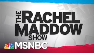 Watch Rachel Maddow Highlights: May 12 | MSNBC