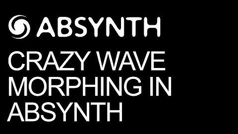 NI Absynth - Advanced Wave Morphing - How To Tutorial