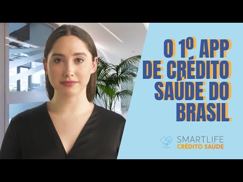 SmartLife, Primeiro aplicativo de crédito saúde do Brasil