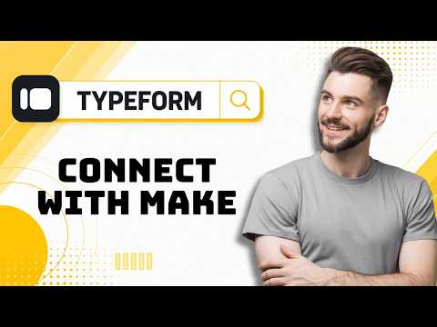 How to Connect Make with Typeform in 2026