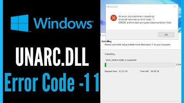 Unarc dll Returned An Error Code 11 - Full Guide 2025