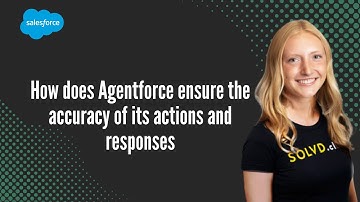 How does Agentforce ensure the accuracy of its actions and responses