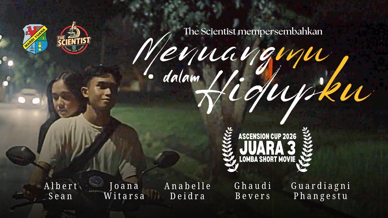MENUANGMU DALAM HIDUPKU || Film Pendek Juara 3 Ascension Cup karya The Scientist