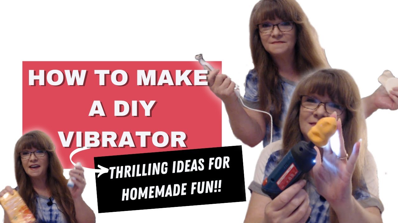 ways to make a homemade vibrator