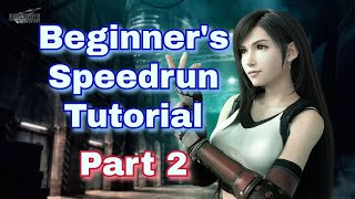 Final Fantasy 7 Remake Intergrade (PS5) Beginner's Speedrun Tutorial | Part 2