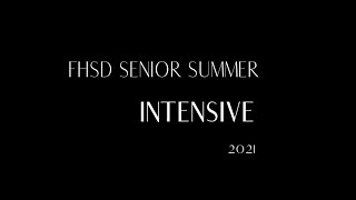 FHSD Summer Intensive 2021 Compilation