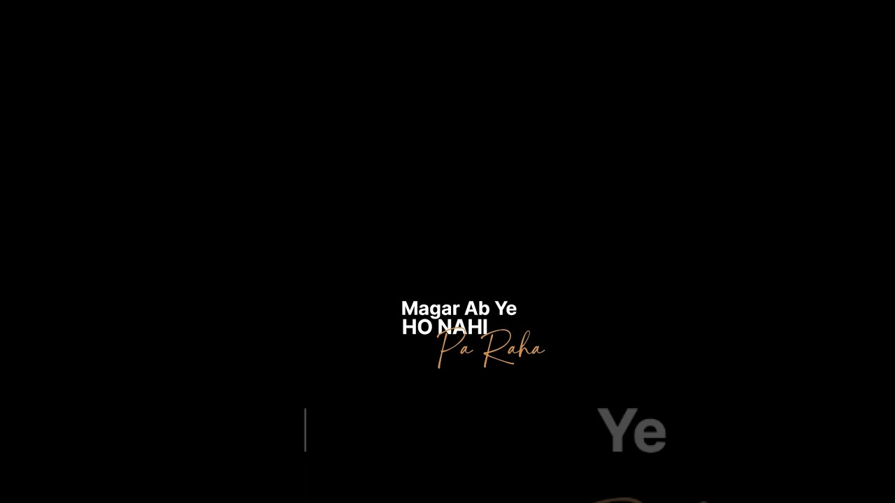 Ab Ye Ho Nahi Pa Raha..🥺🥀 | Black Screen Lyrics Status | 