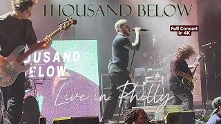 Thousand Below - LIVE (FULL CONCERT) @ The Fillmore - Philadelphia, PA - 07/09/26