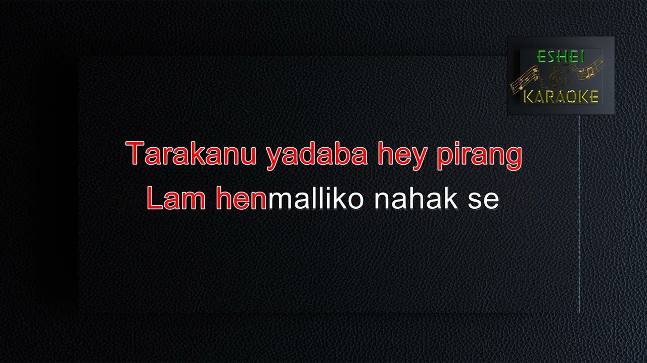 TARAKANU YADABA HEY PIRANG-MANIPURI KARAOKE TRACK- ( HUIDROM NAOBOY )