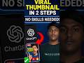 ChatGPT Se Viral Thumbnail Kaise Banaye | 2 Steps Me Professional YouTube Thumbnail No Skills Needed