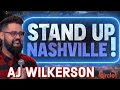 Stand up nashville  aj wilkerson  full set taping