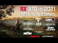 RX 470 in 2021 - Test in 14 Games