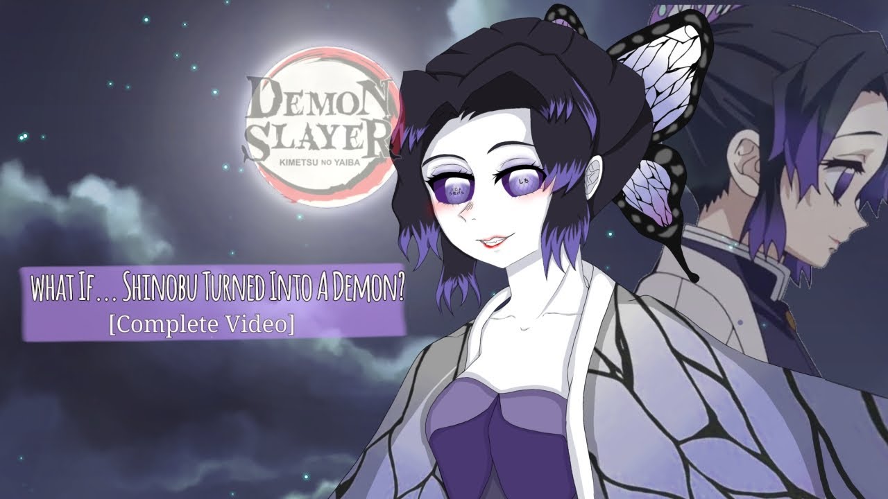 If Shinobu Became A Demon // KNY / Demon Slayer // All Parts!