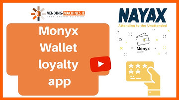 See Nayax’s Monyx Wallet loyalty app in action