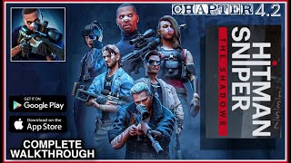 Hitman Sniper The Shadows Chapter 4, Contract 2 Complete Walkthrough Campaign Android Ios Gameplay