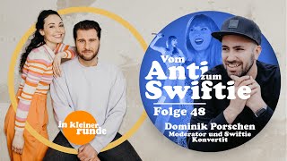 #48, Vom Anti zum Swiftie -Mythos Taylor Swift, Mit: Dominik Porschen