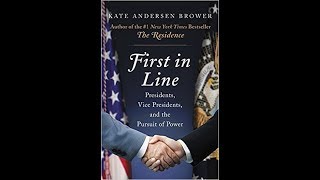 First in Line: Presidents, Vice Presidents, and the Pursuit of Power