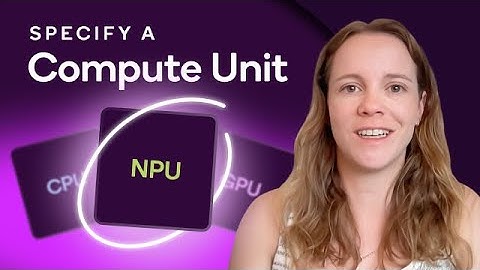 Qualcomm AI Hub Tutorial 5: Specify a compute unit
