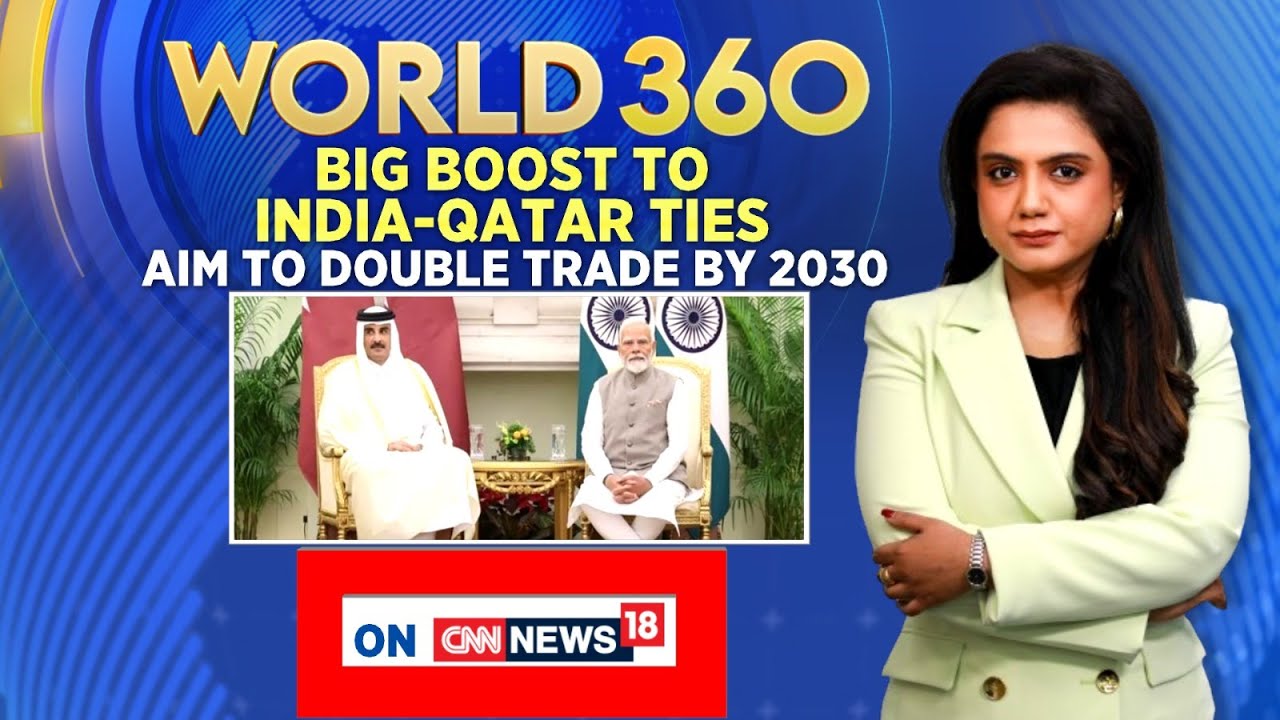 India, Qatar Elevate Ties To 'Strategic Partnership' As Emir Meets PM Modi | World 360 | News18
