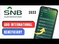 How To Add An International Beneficiary In Snb Bank Snb Add Beneficiary Malayalam