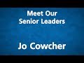 Meet Our Senior Leaders - Jo Cowcher