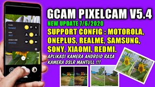 Install Gcam Pixelcam V5.4 Config Stable Review And Tester Gcam
