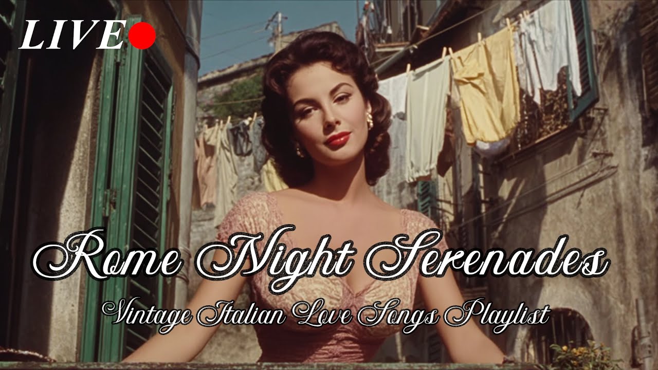Rome Night Serenades 🌹 | Vintage Italian Love Songs Playlist