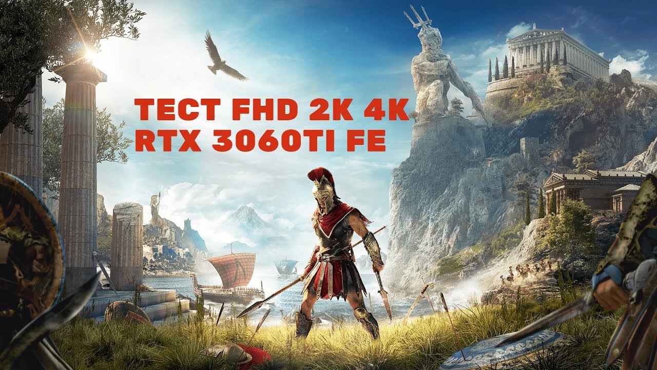 Assassin’s Creed Odyssey! TEST FHD,2K,4K! RTX 3060 TI