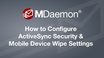 How to Configure Mobile Device Security, Password, and Remote Wipe Settings in MDaemon Email Server
