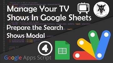 Manage Your TV Shows in Google Sheets - Prepare the Search Shows Modal