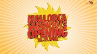 Partyreisen 24 - Mallorca Opening 2013