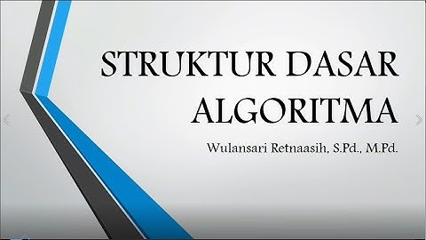 Struktur Dasar Algoritma (Algoritma Pemrograman) Kelas X SMA