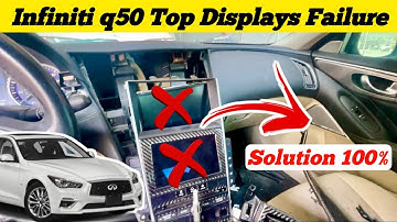 Infiniti q50 top display not working || Complete Guide With Solution 100%