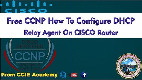 How to Configure DHCP Relay Agent on Cisco Router