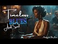 Etta James Inspired Blues &amp; Soul 💞| Timeless Songs of Love | Heartbreak | Strength💫