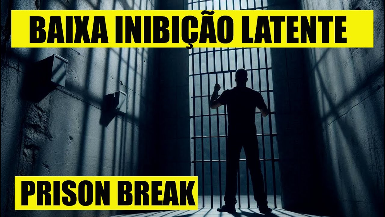 VOCÊ VEIO ATÉ AQUI POR CAUSA DE PRISON BREAK? - BAIXA INIBIÇÃO LATENTE ...
