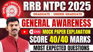 RRB NTPC 2025 | General Awareness Mock Paper Explanation | Latest Pattern & Most Important MCQs