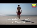 TRAUMHAFTE STRÄNDE in Myanmar | Backpacking Myanmar | Weltreise | #006