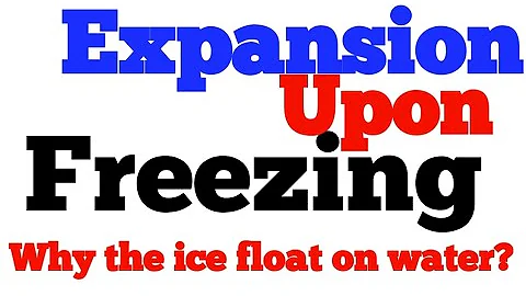 Chemistry of Water PART-4: Expansion Upon Freezing
