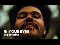 The Weeknd - In Your Eyes (Lyrics)