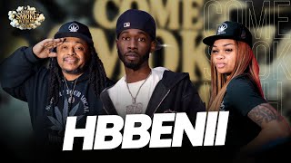 HBBENII Joins The Session, Come Smoke With Me Podcast