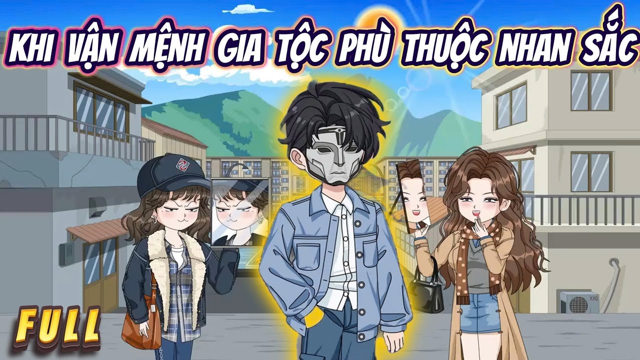 Full Có Kết | Khi Vận Mệnh Gia Tộc Phù Thuộc Nhan Sấc | Hân Hân Vietsub