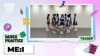 💃 DANCE PRACTICE TEASER ♥️ | ME:I (미아이) | KCON JAPAN 2025
